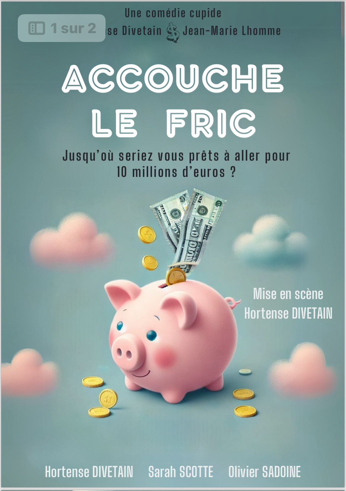 Spectacle "Accouche le fric" au Cinédori d'Orry-La-Ville