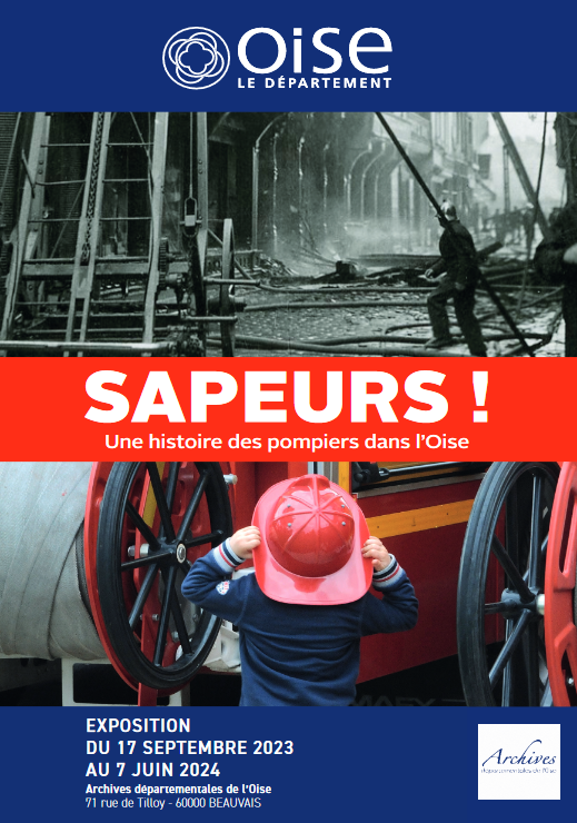Exposition "Sapeurs ! Une histoire des pompiers dans l'Oise" null France null null null null