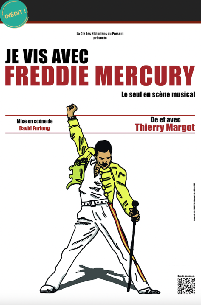 Je vis avec Freddie Mercury
