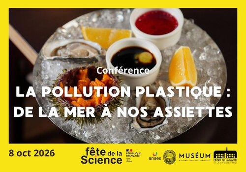 [FETE DE LA SCIENCE 2026] Conférence – « La pollution plastique : de la mer à nos assiettes »